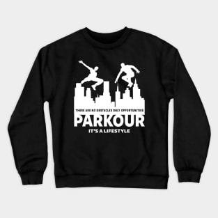 PARKOUR - FREERUNNING - TRACEUR Crewneck Sweatshirt